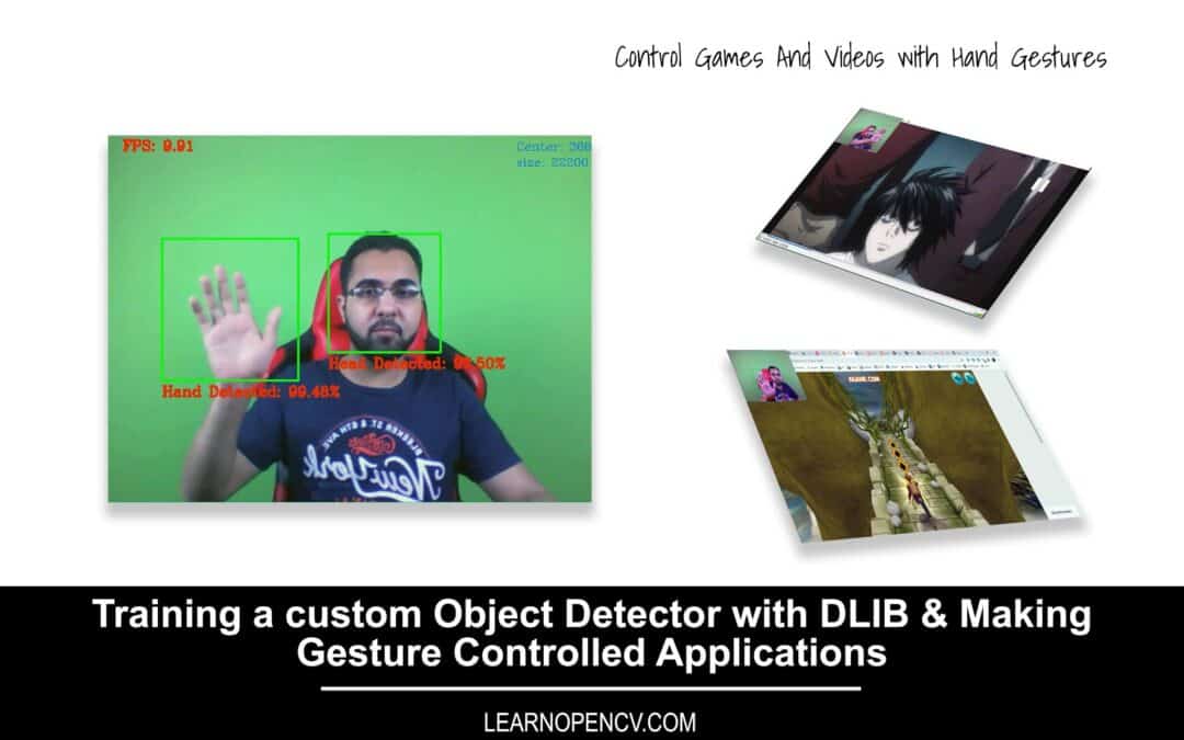 (LearnOpenCV) Training a Custom Object Detector with DLIB & Making Gesture Controlled Applications