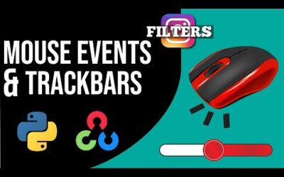 Working With Mouse & Trackbar Events in OpenCV | Creating Instagram Filters – Pt ⅓